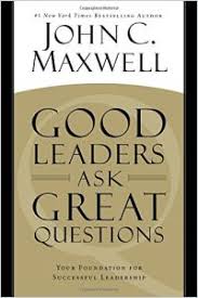 They are committed to bring the vision of their desired results into reality. Good Leaders Ask Great Questions Englische Version Von John C Maxwell Gratis Zusammenfassung