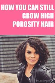 Check spelling or type a new query. High Porosity Hair Growth Tips To Add To Your Natural Hair Routine