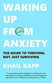 The waking up is not forked or hacked but is actually a paid or unlocked version in which all the premium features are unlocked this app is hosted on trusted 3rd. Waking Up From Anxiety The Guide To Thriving Not Just Surviving Ebook Kapp Khail Amazon In Kindle Store