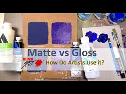 How Do Artists Use Matte Vs Gloss