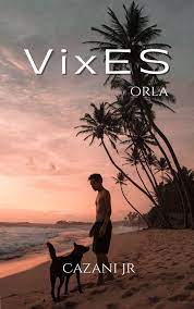 VixES: Orla by Cazani Júnior | Goodreads