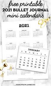 Great for your desk, wall, or in your wallet! Free Printable 2021 Bullet Journal Mini Calendars Lovely Planner