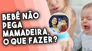 como fazer o bebÊ pegar mamadeira