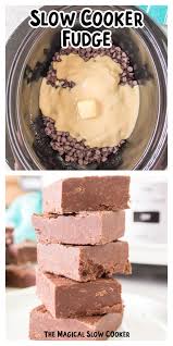 slow cooker fudge the magical slow cooker
