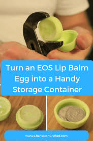 turn an eos lip balm egg into a handy