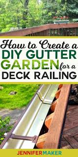 diy gutter garden for a deck railing