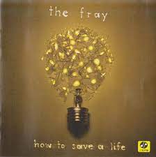 How to save a life is the debut studio album by american alternative rock band the fray. How To Save A Life By The Fray Album Sony Bmg 82876861432 Reviews Ratings Credits Song List Rate Your Music
