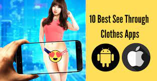 It even works through clothing allowing you to read lettering underneath someone's shirt. 10 Best See Through Clothes Apps For Android And Ios 2021