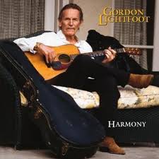 He is internationally known for such monumental folk/pop/rock hits as sundown. Harmony Gordon Lightfoot Album Wikipedia
