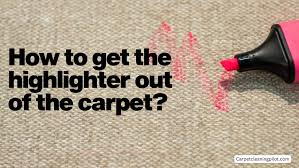 highlighter out of the carpet