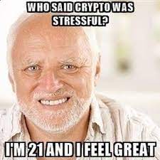 With the surge in popularity of cryptocurrencies, cryptocurrency memes have become quite prominent on social media sites. Meme Who Said Crypto Was Stressful Btc