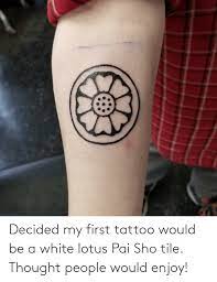Then consider this one, which features not only the four nation symbols, but also the moon and ocean spirits as well as the white lotus tile. Decided My First Tattoo Would Be A White Lotus Pai Sho Tile Thought People Would Enjoy Lotus Meme On Me Me