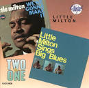 We're Gonna Make It/Little Milton Sings Big Blues