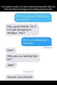 In this phone prank, you'll be changing some of the contact names on your victim's phone to something different altogether. 16 Text Pranks Ideas Funny Texts Pranks Funny Text Messages