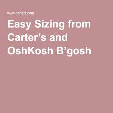 Easy Sizing From Carters And Oshkosh Bgosh Baby Clothes