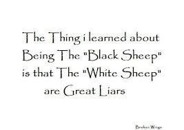Browse +200.000 popular quotes by author, topic, profession. 22 Black Sheep Of The Family Ideas Black Sheep Of The Family Black Sheep Sheep