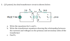 An Ideal Transformer Circuit Is Shown