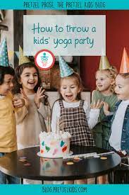 how to throw a kids yoga party
