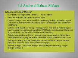 Asam pedas ialah sejenis masakan melayu. Bab 1 Sejarah Perkembangan Bahasa Melayu