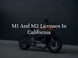 what is an m1 and m2 license in california