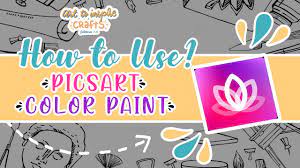 how to use picsart color paint basic