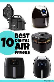 top 10 best digital air fryers bitz