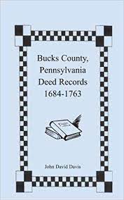 John david davis (* 22. Bucks County Pennsylvania Deed Records 1684 1763 Davis John David 9780788407796 Amazon Com Books