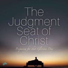 the judgment seat of christ preparing