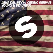 Young and beautiful is a song by lana del rey featured on the soundtrack of the movie the great gatsby. Young And Beautiful Lana Del Rey Vs Cedric Gervais Cedric Gervais Remix Radio Edit Single By Lana Del Rey Cedric Gervais Spotify