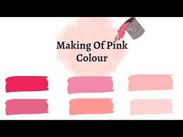 Pink Colour Making How To Make Pink