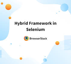 hybrid framework in selenium browserstack