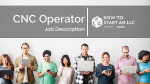 Cnc Operator Job Description How To Start An Llc