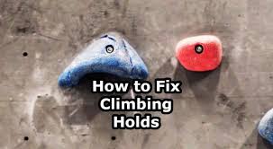 How To Fix Climbing Holds Diy Repairs