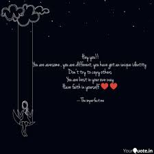 You are a truly magnificent human, and i hold you dearer than life itself. Hey You You Are Awesome Quotes Writings By Sakshee Poddar Yourquote