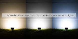 Choose The Best Color Temperature For