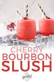 how to make a cherry bourbon slush