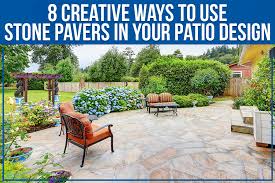 Stone Pavers In Your Patio Design