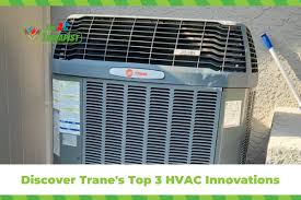 discover trane s top 3 hvac innovations
