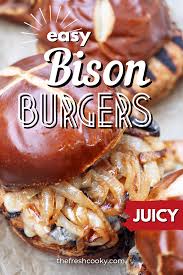 the best bison burger recipe with