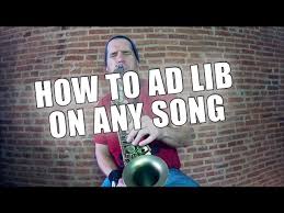 how to ad lib on any song you