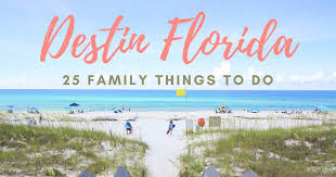 destin florida 25 family things to do