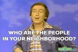 These Are The People In Your Neighborhood Gif gambar png