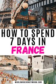 the only france itinerary in 7 days you