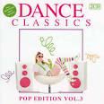 Dance Classics Pop Edition, Vol. 3
