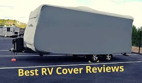 It could be a this review would also inform you on the best ways to maintain your rv covers and how to use them. Top 11 Best Rv Covers Reviews In 2021 Cool Car Accessories