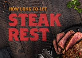 how long to let steak rest methods