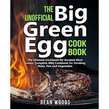 unofficial big green egg cookbook