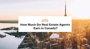 real estate agent salary in canada how