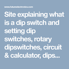 Site Explaining What Is A Dip Switch And Setting Dip