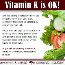 It is commonly used to treat blood clots such as deep vein thrombosis. Aps Foundation Of America On Twitter Day 21 Do You Take Coumadin Warfarin If So You Probably Know That Vitamin K Can Wreak Havoc On Your Inr Do You Stay Away From Leafy